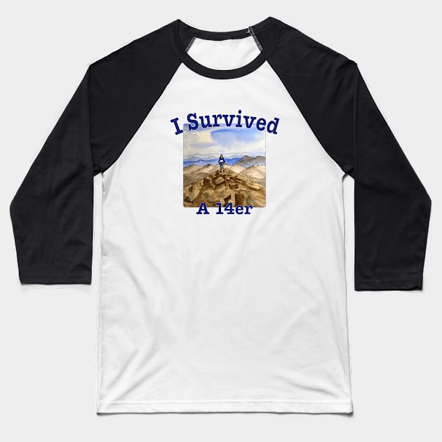 I Survived A 14er Baseball T-Shirt by MMcBuck